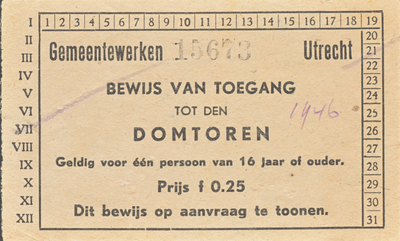710387 ‘Bewijs van Toegang tot den Domtoren’, uitgegeven door Gemeentewerken Utrecht.
